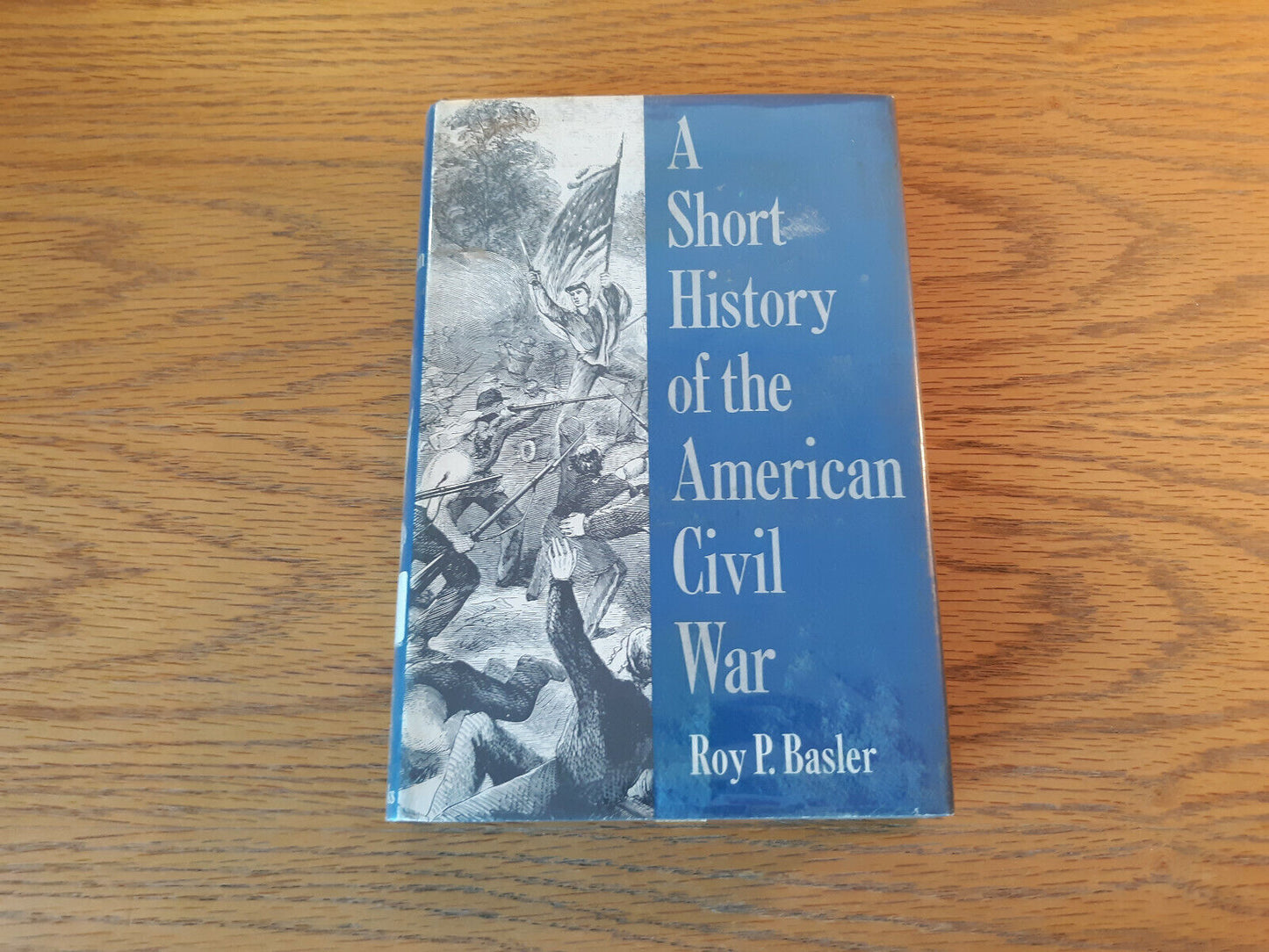 A Short History Of The American Civil War Roy P Basler 1967 Hardcover Dust Jacke