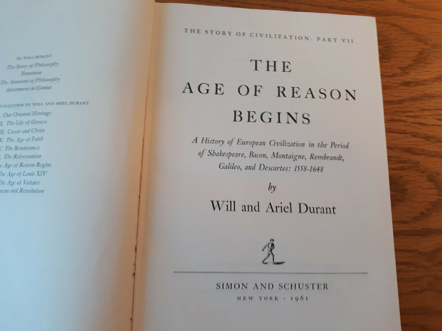 The Story Of Civilization, Part VII, The Age Of Reason Begins, 1961 Will Durant