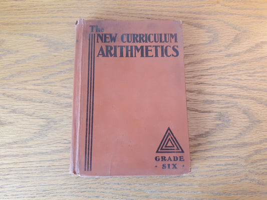 The New Curriculum Arithmetics Grade Six Leo J Brueckner 1935 Hardcover