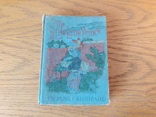 The Little Lame Prince And His Traveling Cloak Miss Mulock W B Conkey Hardcover