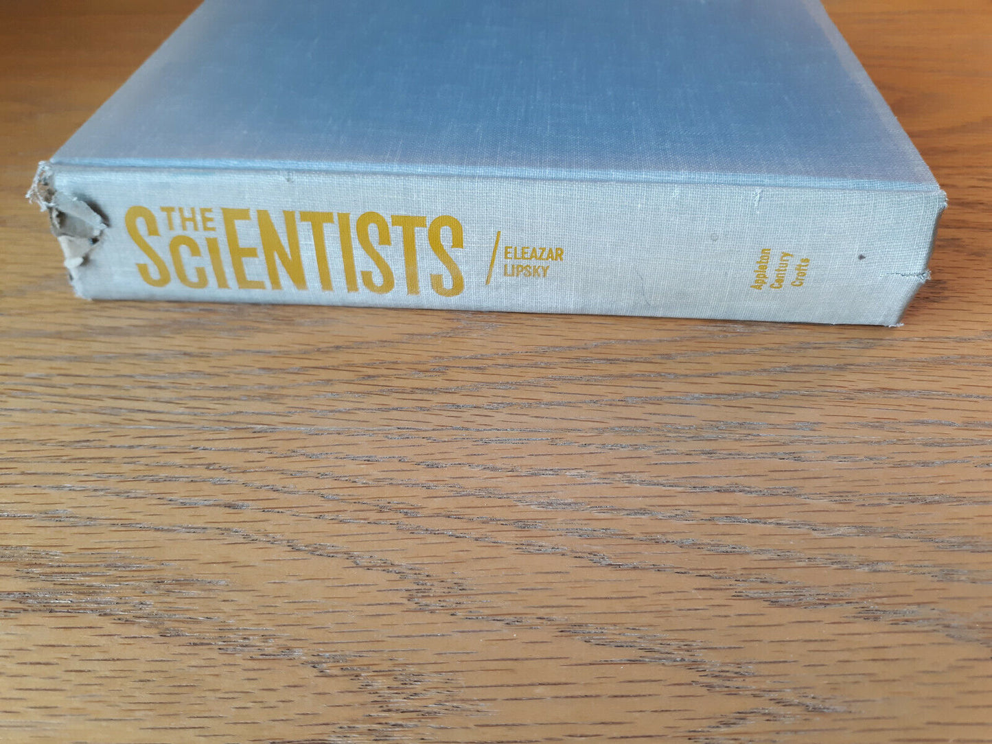 The Scientists Eleazar Lipsky 1959 Hardcover Appleton-Century-Crofts