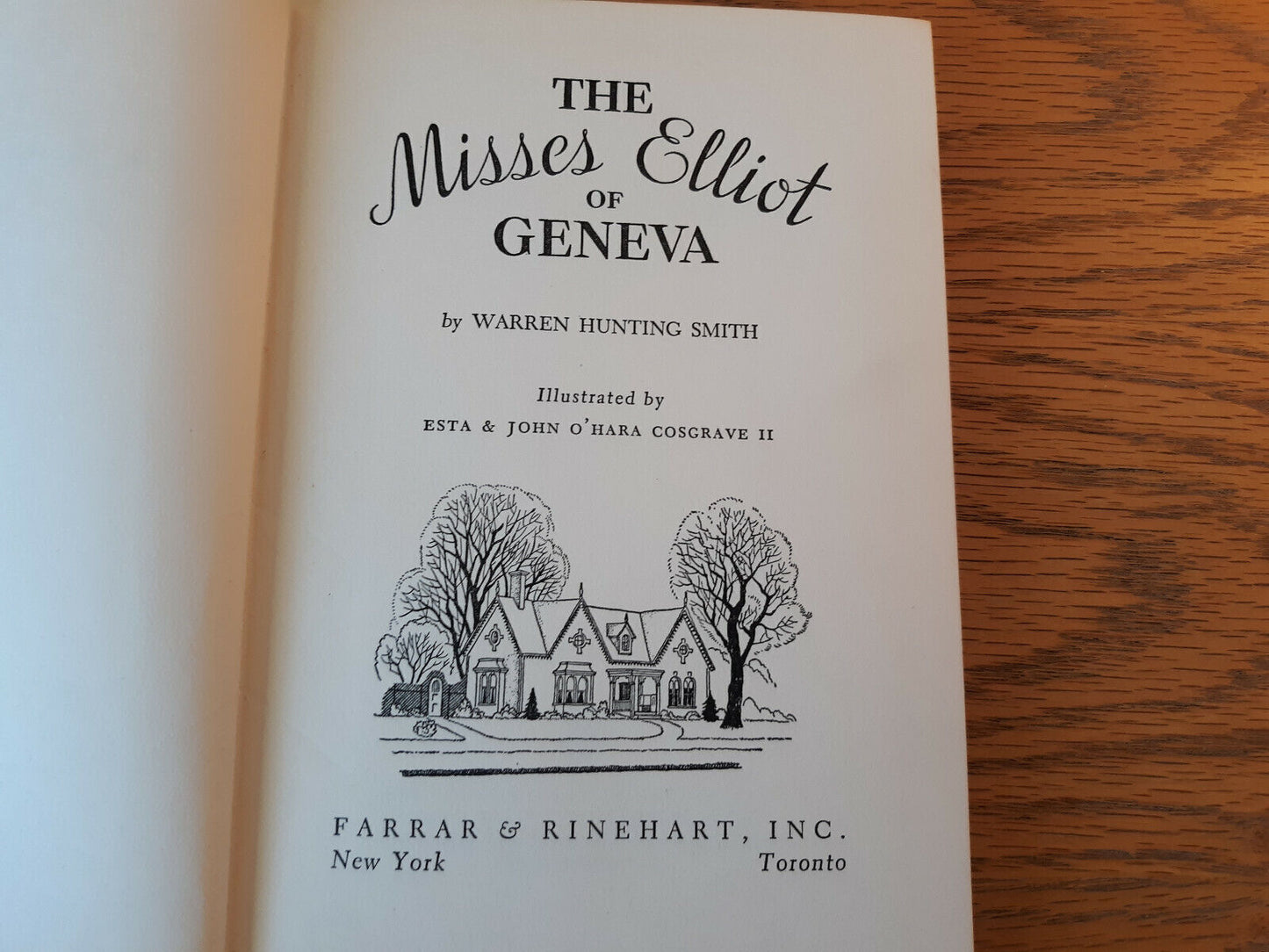 The Misses Elliot Of Geneva Warren Hunting Smith 1940 Hardcover Farrar & Rinehar