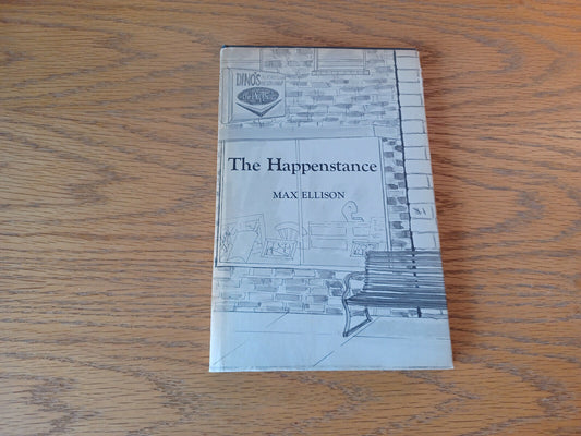 The Happenstance Max Ellison 1972 1st Ed Signed Hardcover Dust Jacket