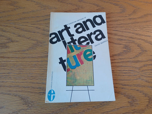 A Christian Critique Of Art And Literature Calvin Seerveld 1968 Paperback Associ