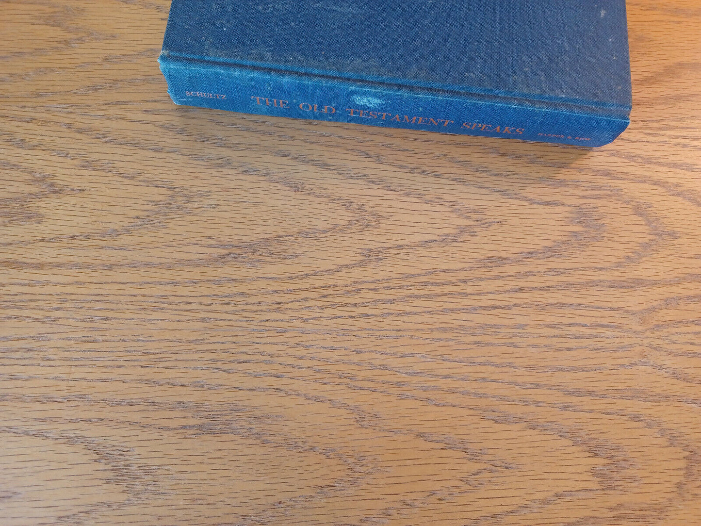 The Old Testament Speaks Samuel J Schultz 1960 Hardcover Harper & Row