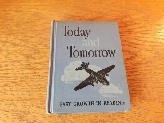 Today And Tomorrow Gertrude Hildreth 1943 Hardcover John C. Winston