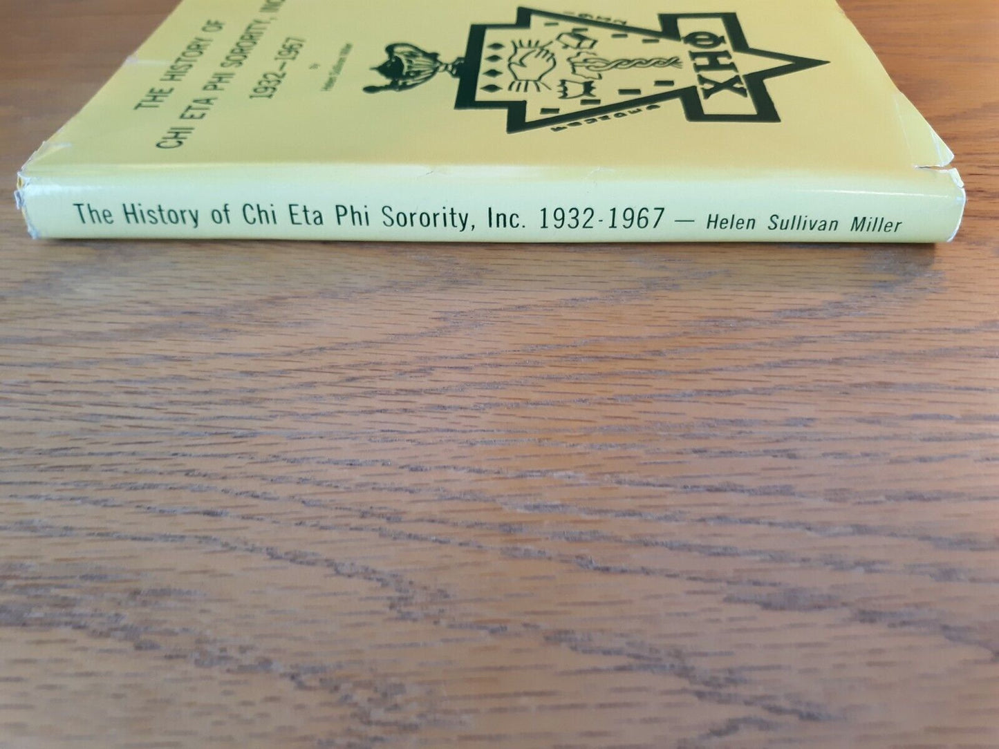 The History Of Chi Eta Phi Sorority 1932-1967 Helen Sullivan Miller 1968 Hardcov