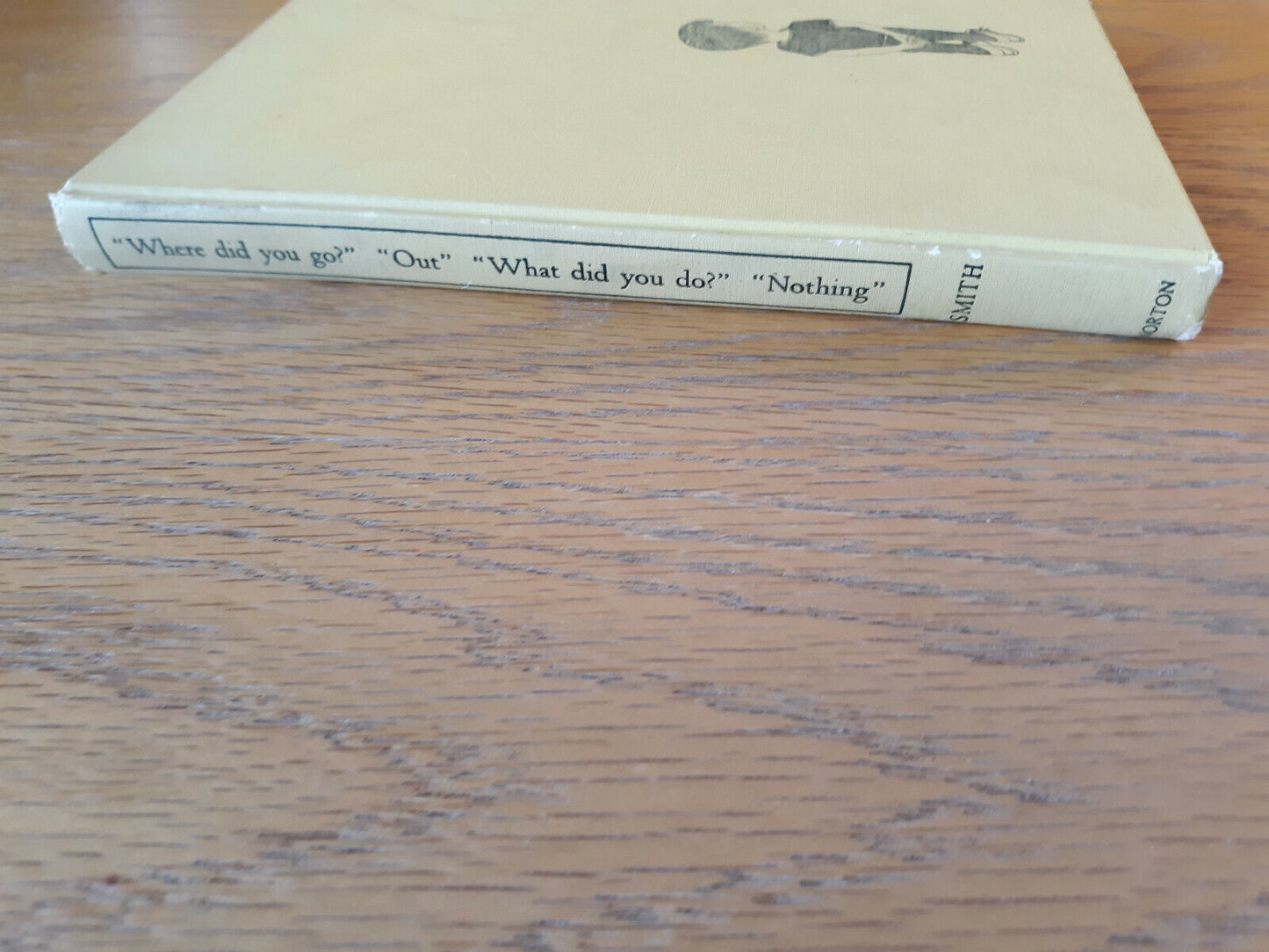 Where Did You Go? Out What Did You Do? Nothing Robert Paul Smith 1957