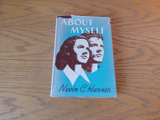 About Myself Nevin C Harner 1950 Hardcover Dust Jacket Christian Education Press