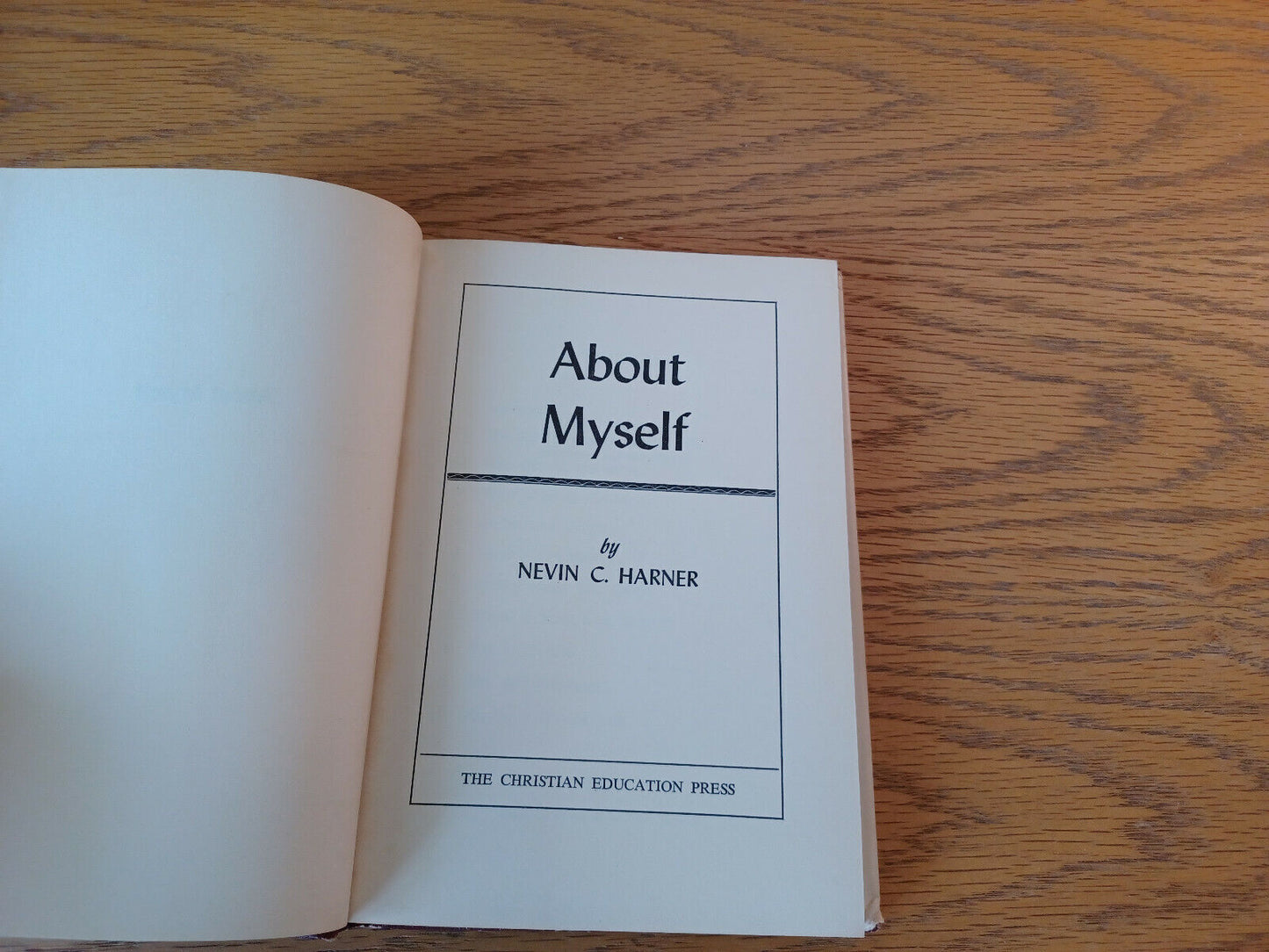 About Myself Nevin C Harner 1950 Hardcover Dust Jacket Christian Education Press