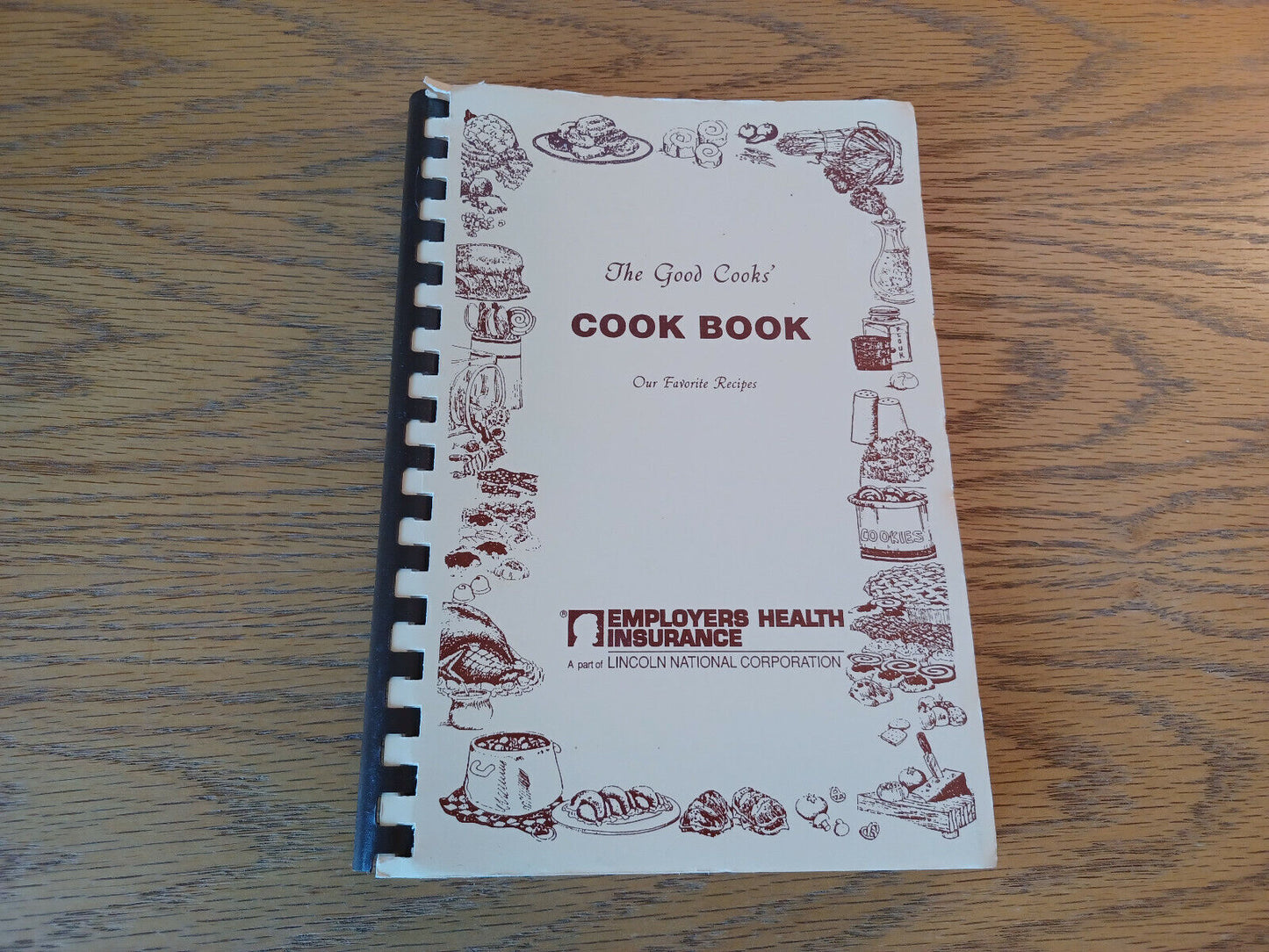 The Good Cooks' Cook Book Employers Health Insurance Lincoln National