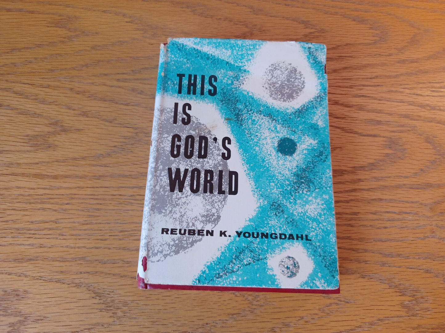 This Is God's World Reuben K Youngdahl 1961 Hardcover Dust Jacket Augustana Pres