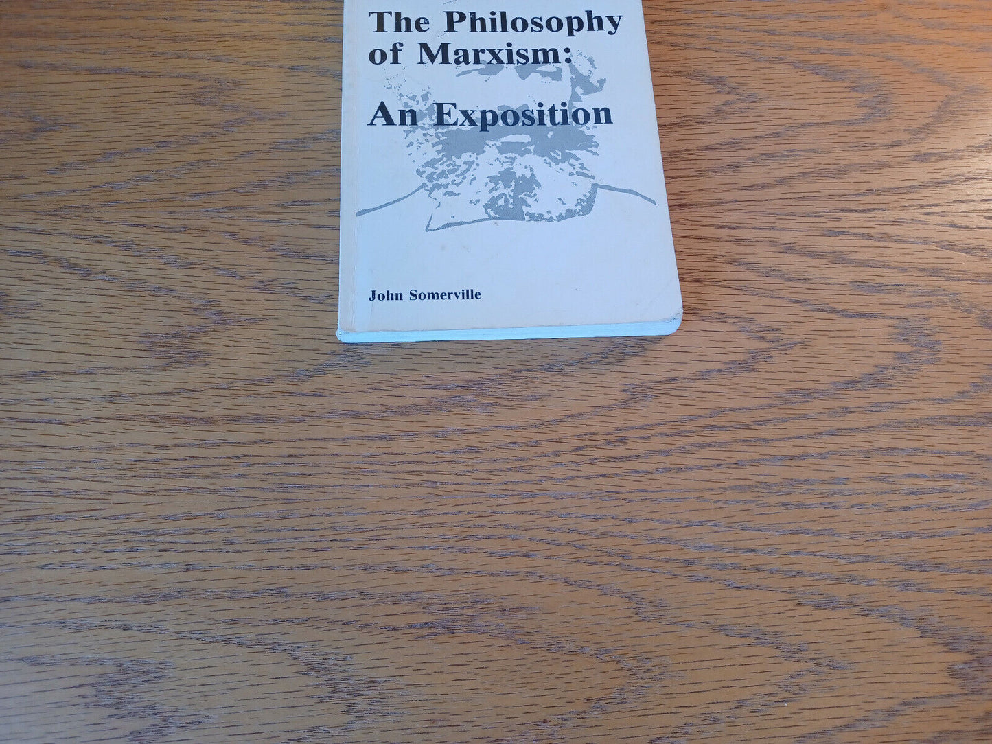 The Philosophy Of Marxism An Exposition John Somerville 1983 Paperback Marxist E