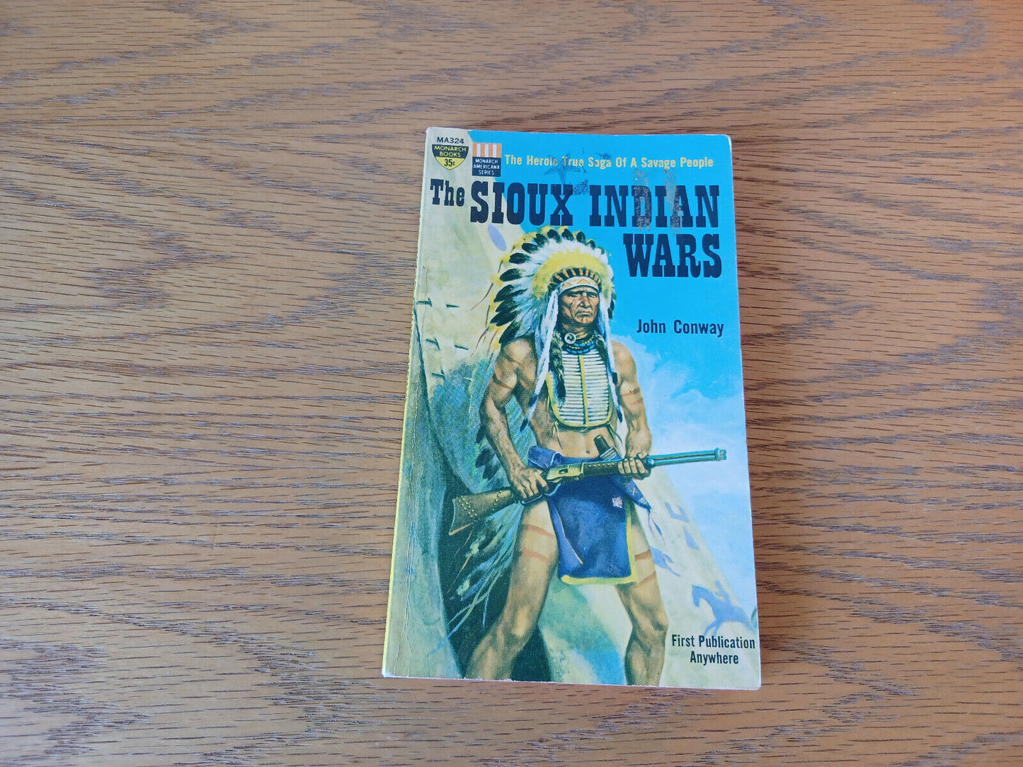 The Sioux Indian Wars John Conway 1962 Monarch Books Paperback