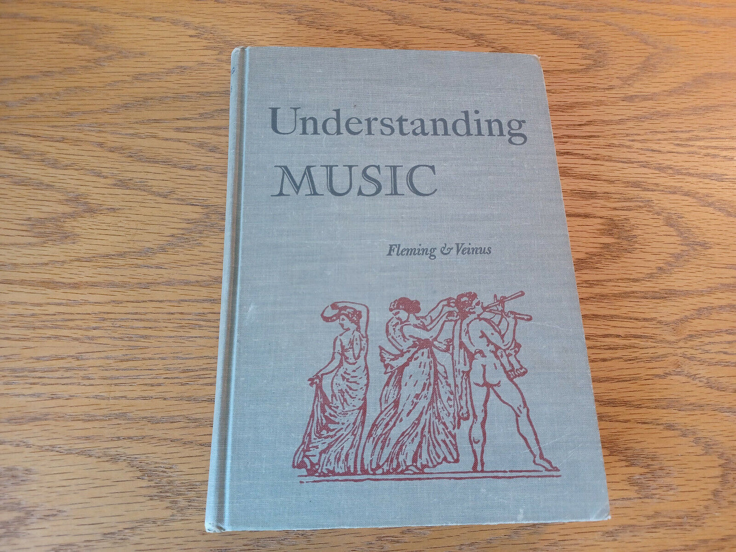 Understanding Music William Fleming And Abraham Veinus 1958 Hardcover W/ Teacher