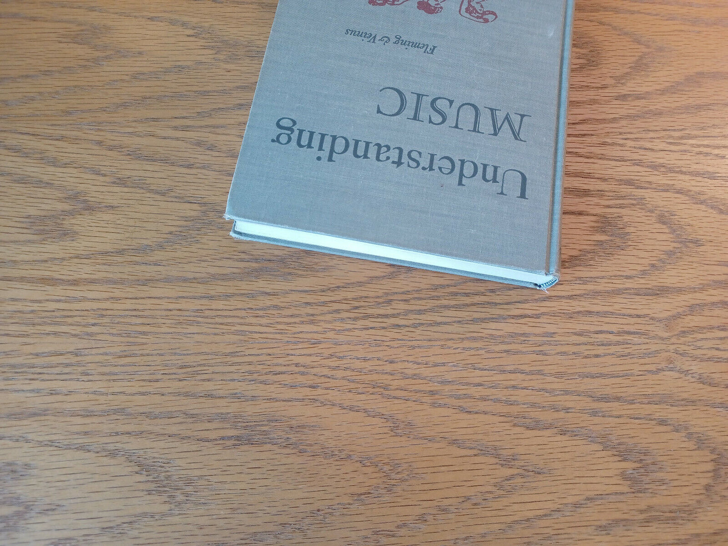 Understanding Music William Fleming And Abraham Veinus 1958 Hardcover W/ Teacher