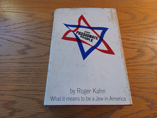 The Passionate People Roger Kahn 1968 Hardcover Dust Jacket William Morrow