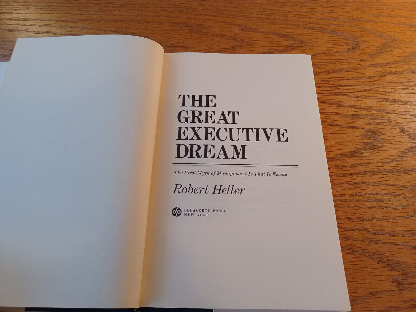 The Great Executive Dream Robert Heller 1972 Delacorte Press Hardcover Dust Jack