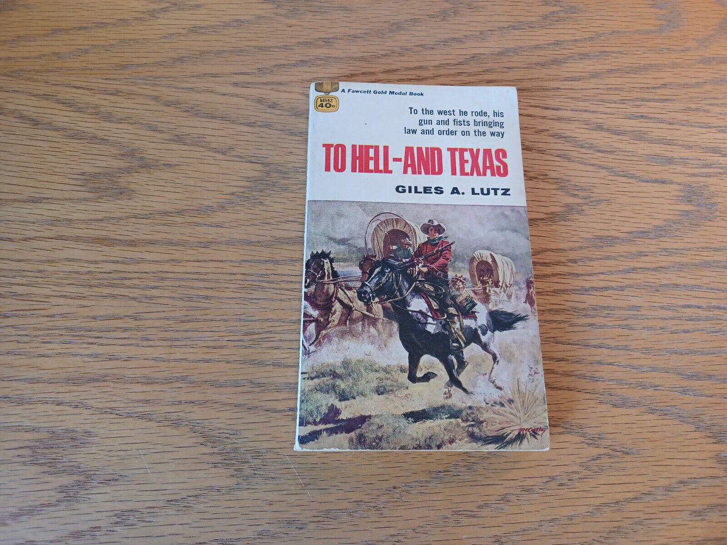 To Hell And Texas Giles A Lutz 1956 Paperback Fawcett