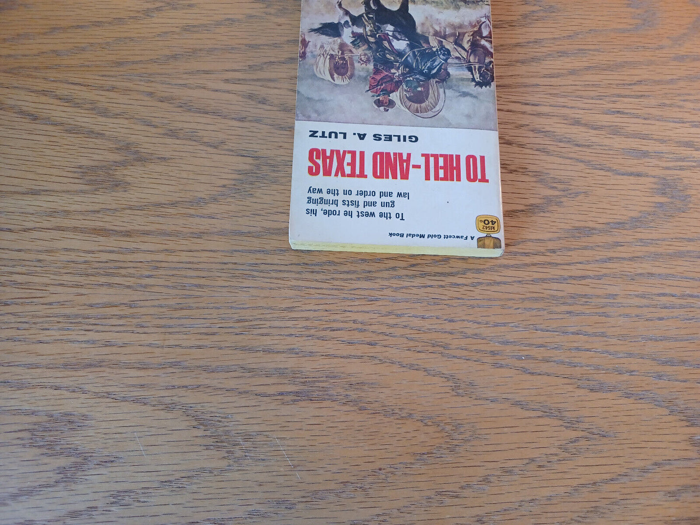 To Hell And Texas Giles A Lutz 1956 Paperback Fawcett