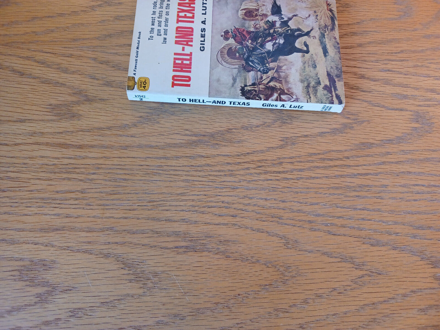 To Hell And Texas Giles A Lutz 1956 Paperback Fawcett