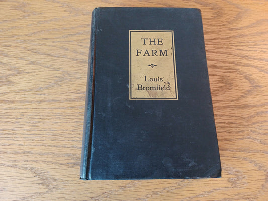 The Farm Louis Bromfield 1933 1st Ed Hardcover Harper & Brothers