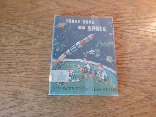 Three Boys And Space Nan Hayden Agle 1962 Hardcover Dust Jacket Charles Scribner