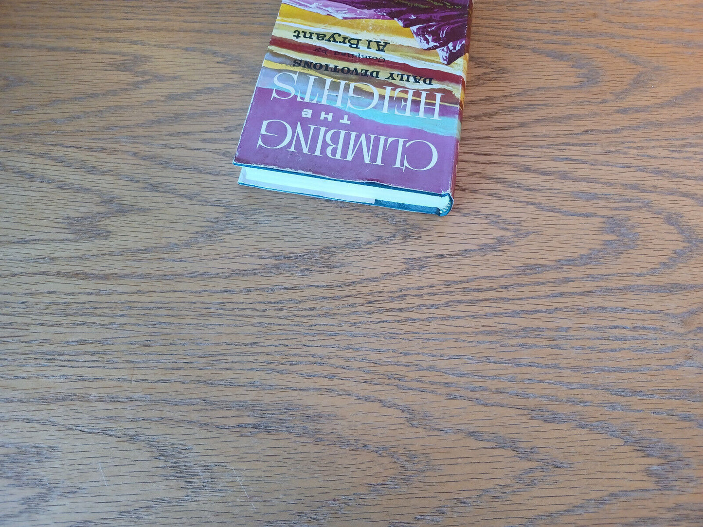 Climbing The Heights Al Bryant 1969 Hardcover Dust Jacket Zondervan