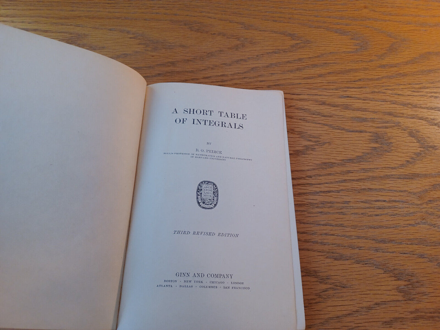 A Short Table Of Integrals B O Peirce 1929 Hardcover Ginn And Company
