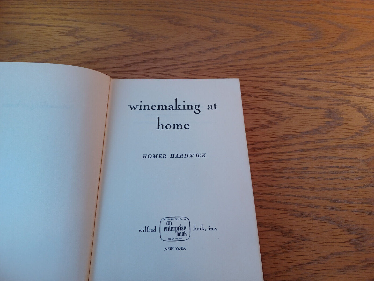 Winemaking At Home Homer Hardwick 1954 Hardcover Wilfred Funk