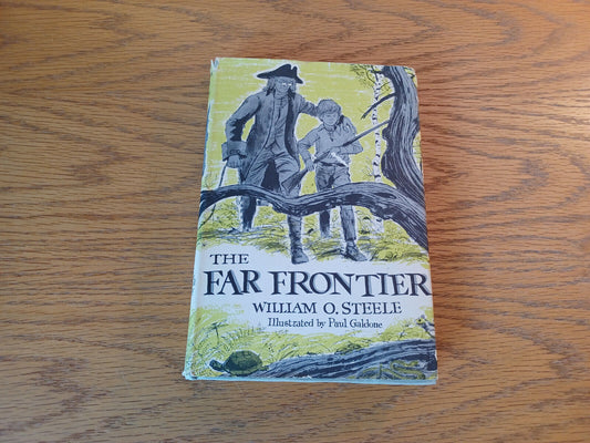 The Far Frontier William O Steele 1961 Hardcover Dust Jacket Harcourt Brace