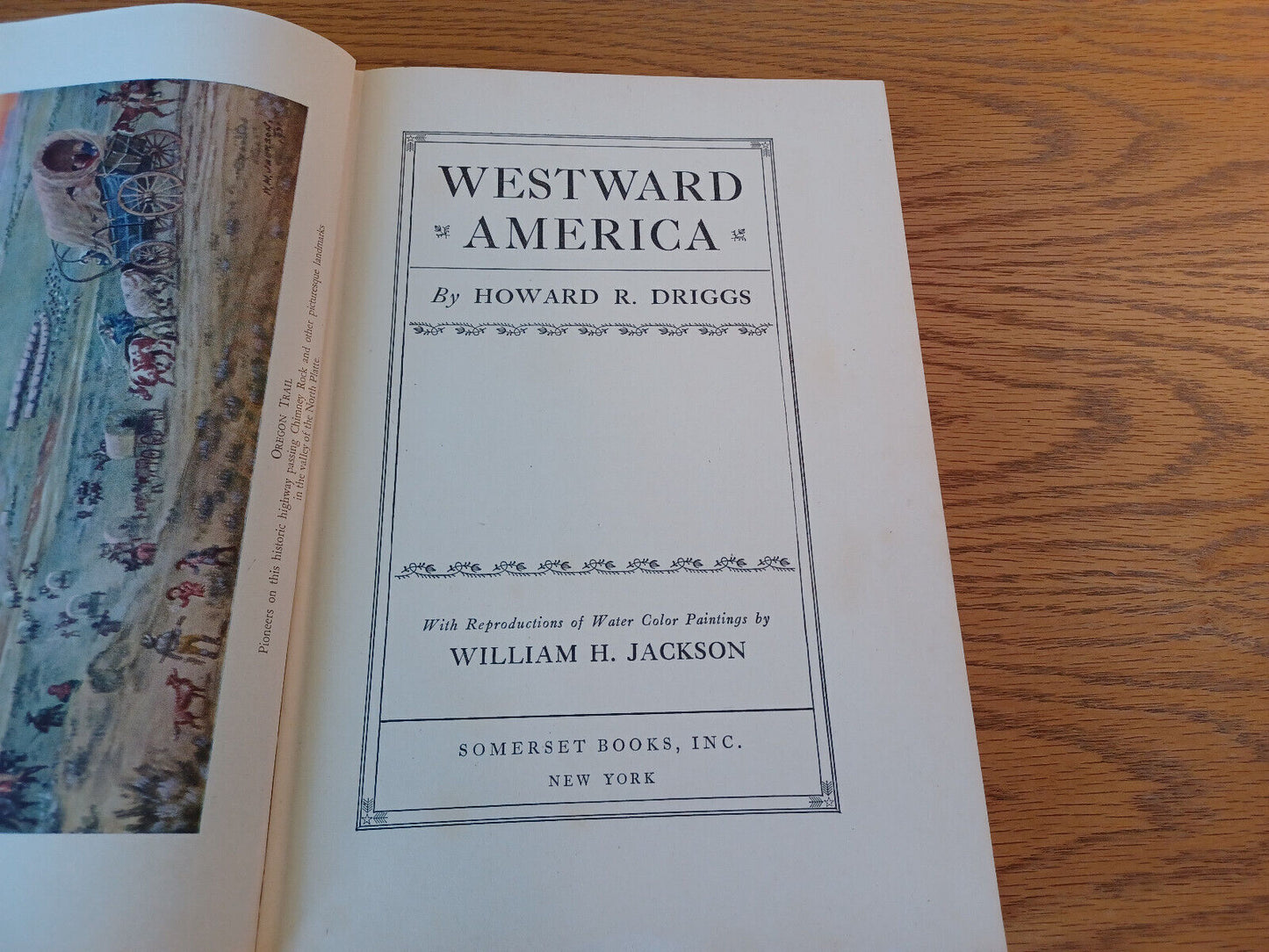 Westward America Howard R Driggs 1942 Hardcover Somerset Books