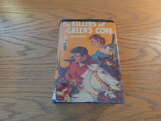 The Killers Of Green's Cove J E Grinstead 1941 Hardcover Dust Jacket Dodge