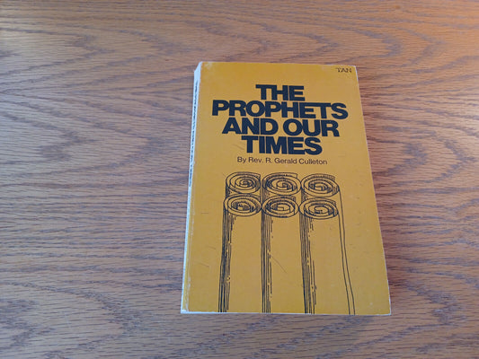 The Prophets And Our Times R Gerald Culleton 1974 Paperback Tan Books