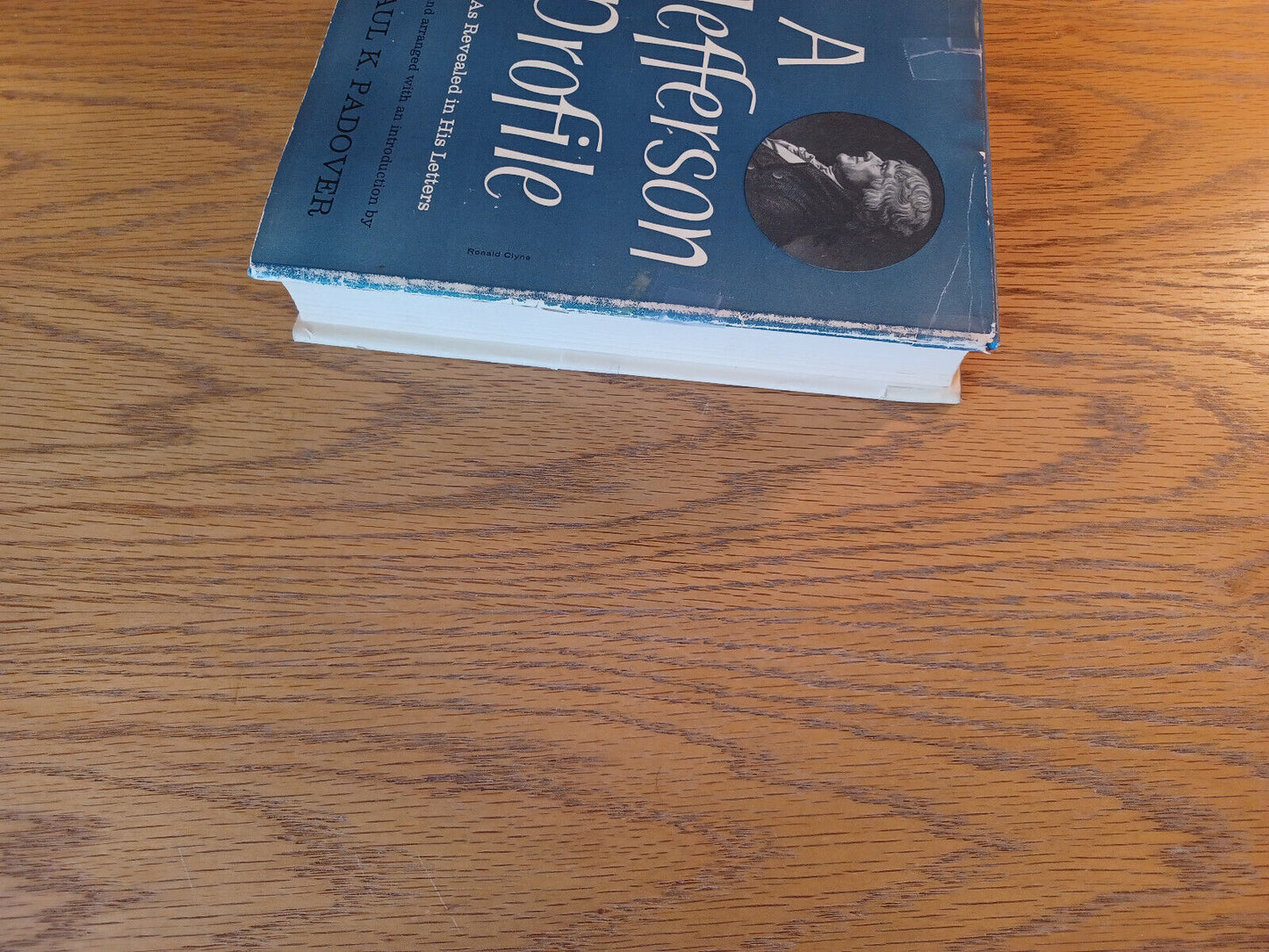 A Jefferson Profile As Revealed In His Letters Saul K Padover 1956 Hardcover Dus