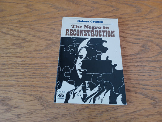 The Negro In Reconstruction Robert Cruden 1969 Prentice Hall Paperback