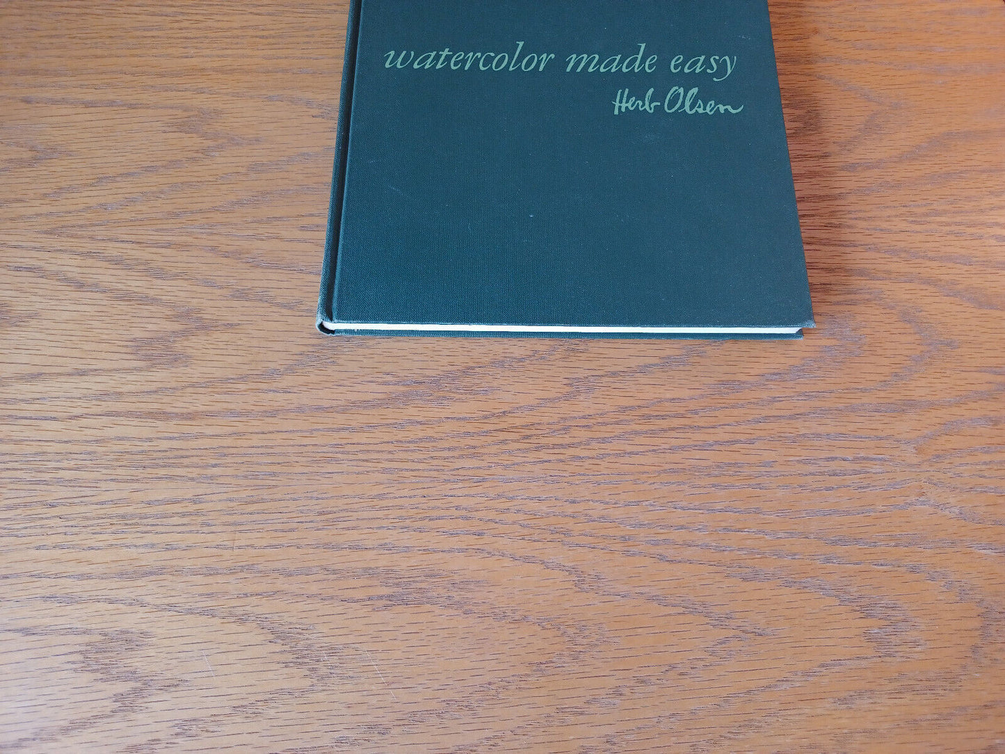 Watercolor Made Easy Herb Olsen Hardcover Reinhold