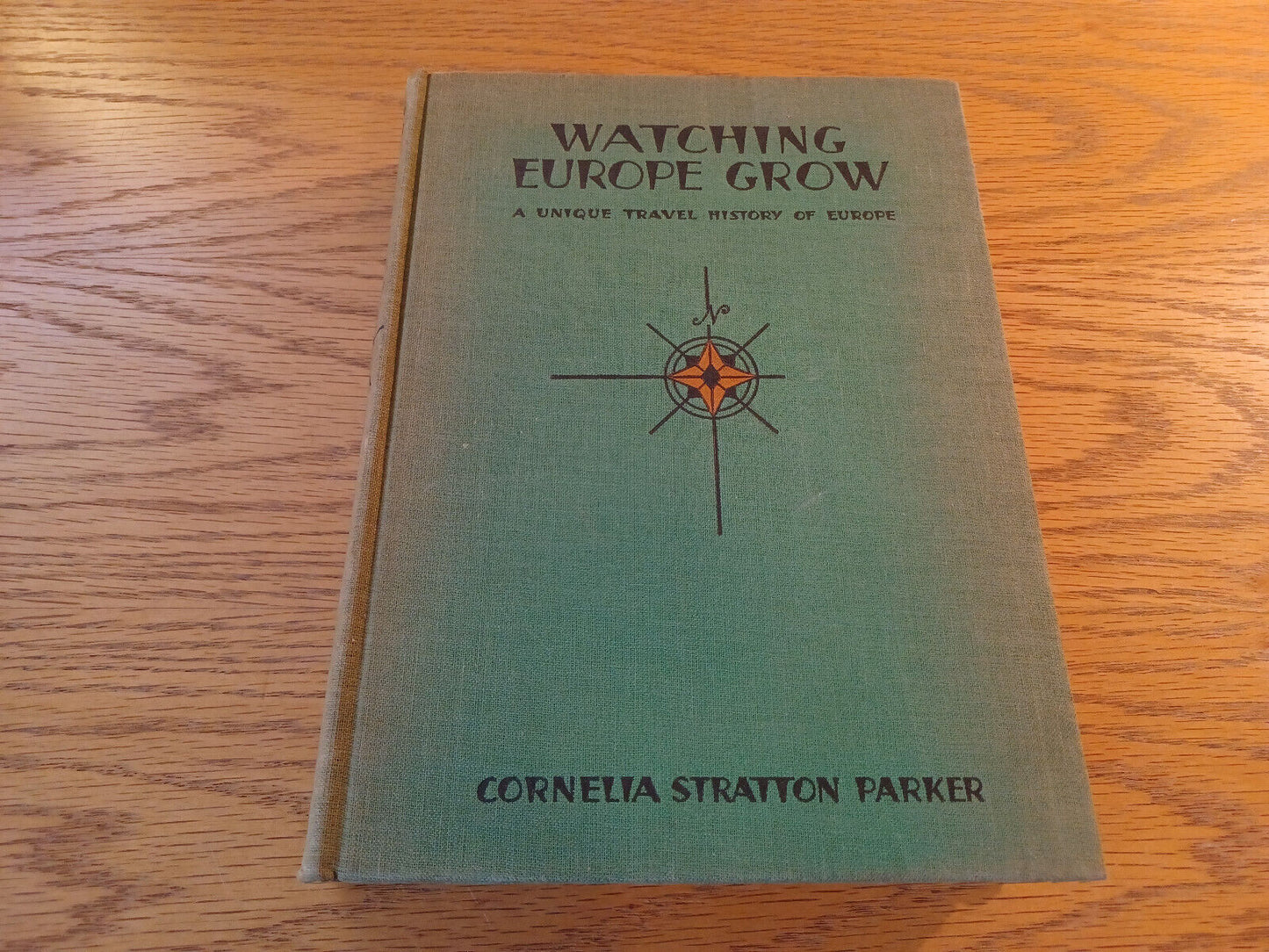 Watching Europe Grow Cornelia Stratton Parker 1930 Hardcover Junior Literary Gui