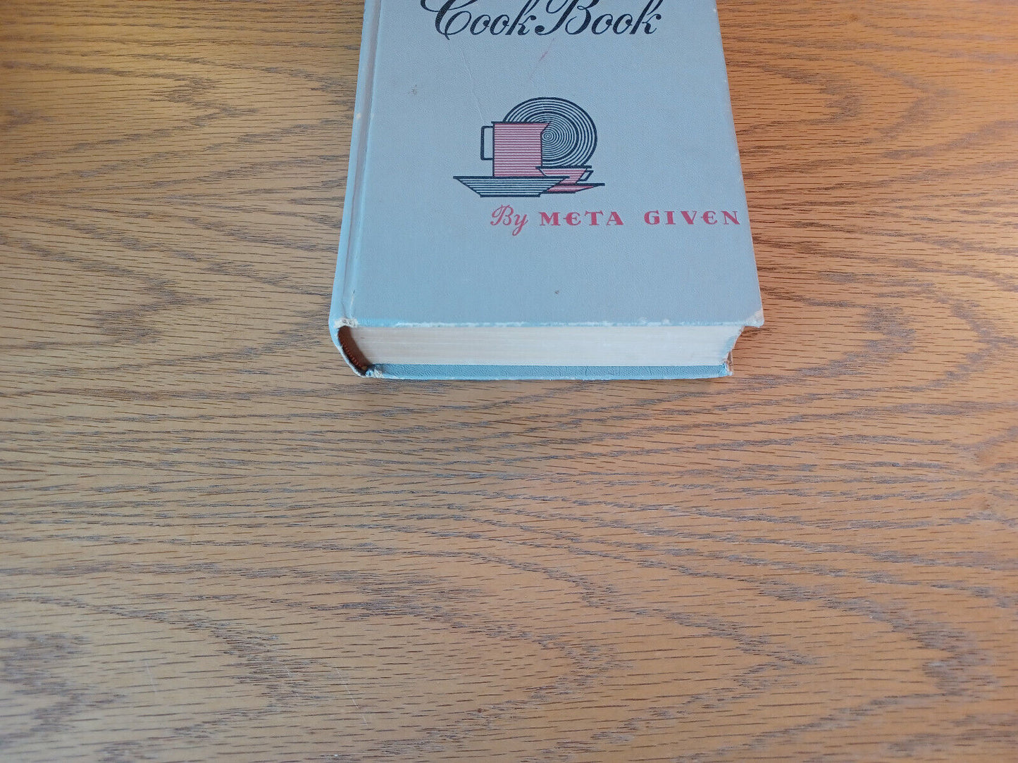 The Modern Family Cook Book Meta Given 1958 Hardcover J G Ferguson