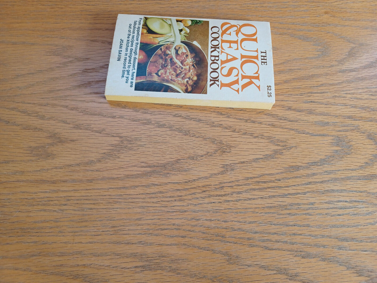 The Quick & Easy Cookbook Joan Savin 1978 Ventura Associates