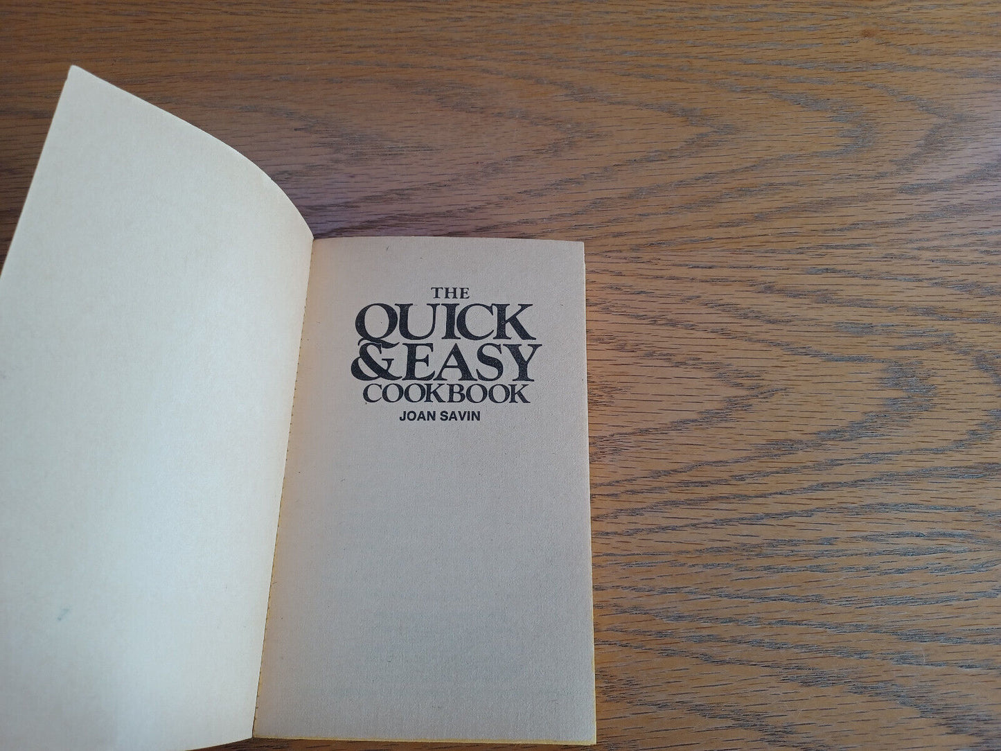 The Quick & Easy Cookbook Joan Savin 1978 Ventura Associates