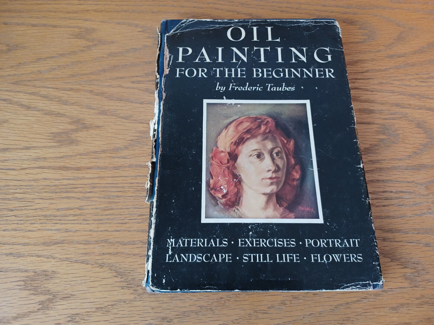 Oil Painting For The Beginner Frederic Taubes 1957 Hardcover Dust Jacket Watson