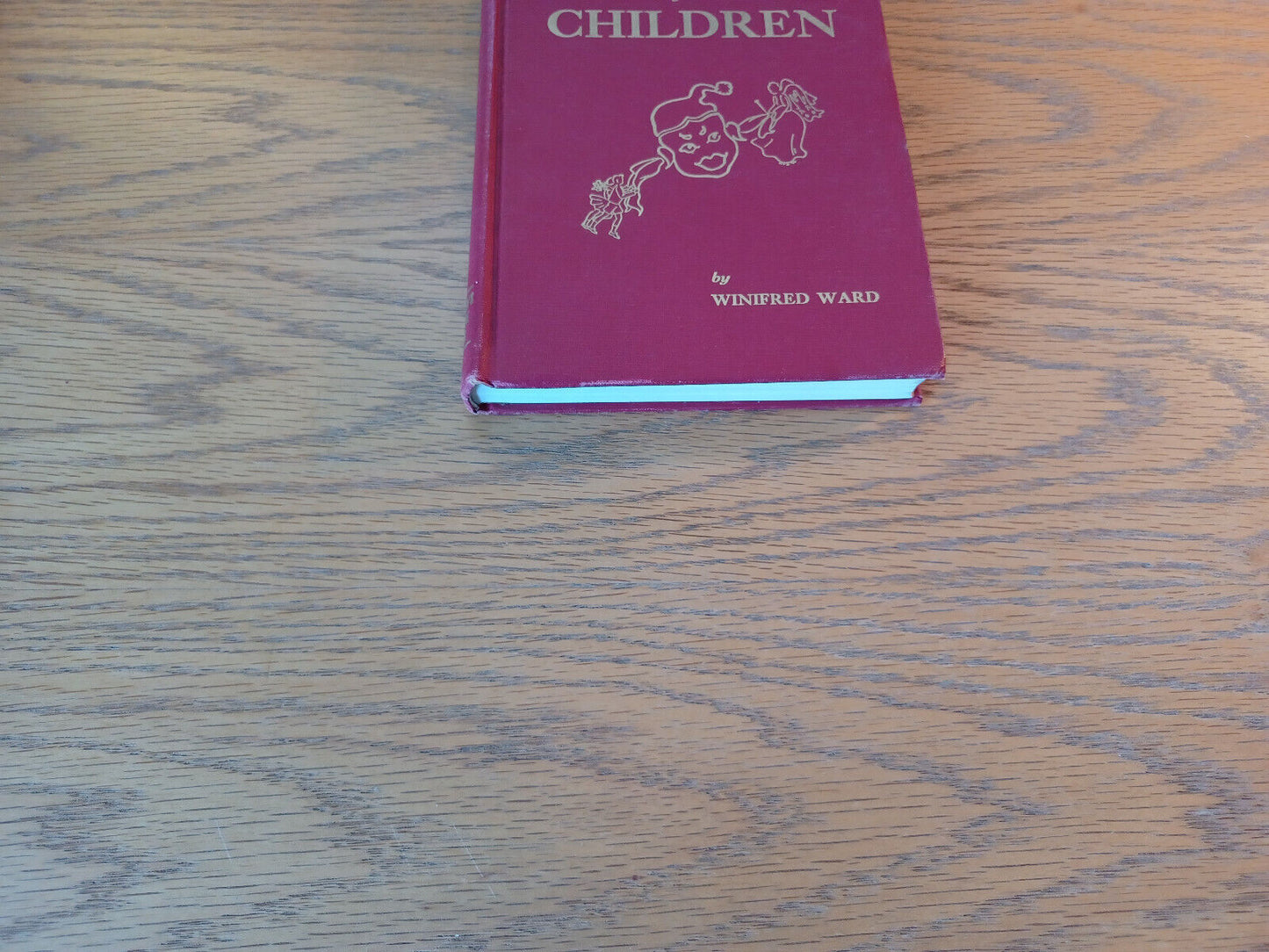 Theatre For Children Winifred Ward 1950 Hardcover The Children's Theatre Press