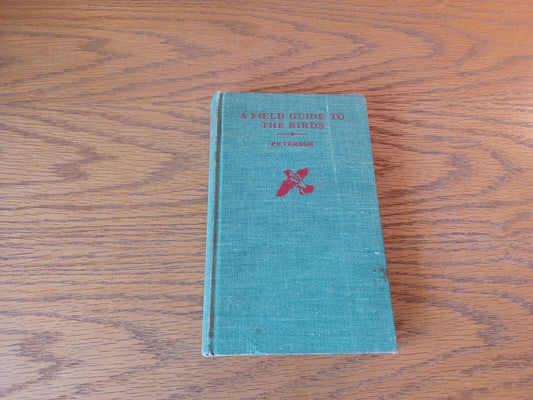 A Field Guide To The Birds Roger Tory Peterson 1947 Hardcover Houghton Mifflin