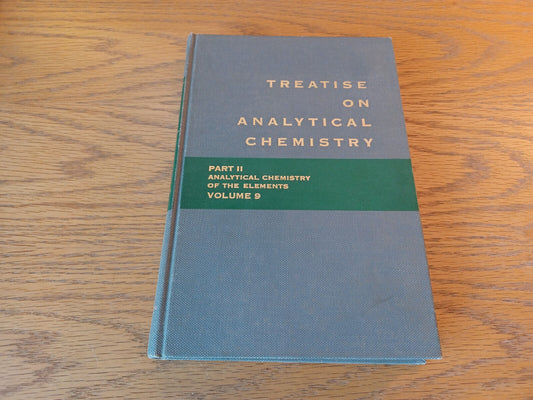 Treatise On Analytical Chemistry 1962 Part II Volume 9 I M Kolthoff Hardcover In