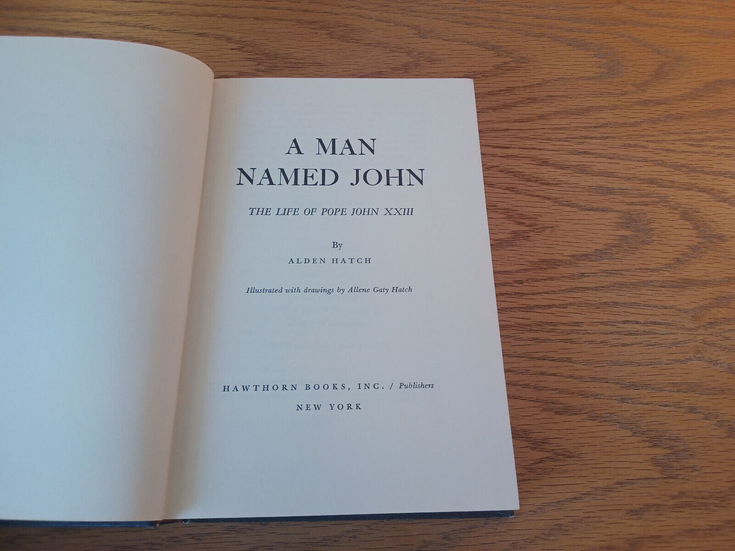 A Man Named John Alden Hatch 1963 1st Ed Hawthorn Books