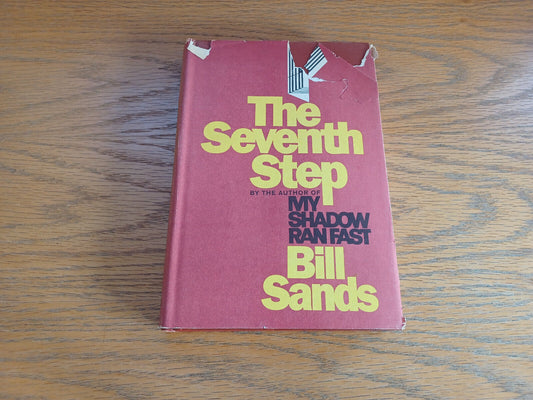 The Seventh Step Bill Sands 1967 Book Club Edition New American Library