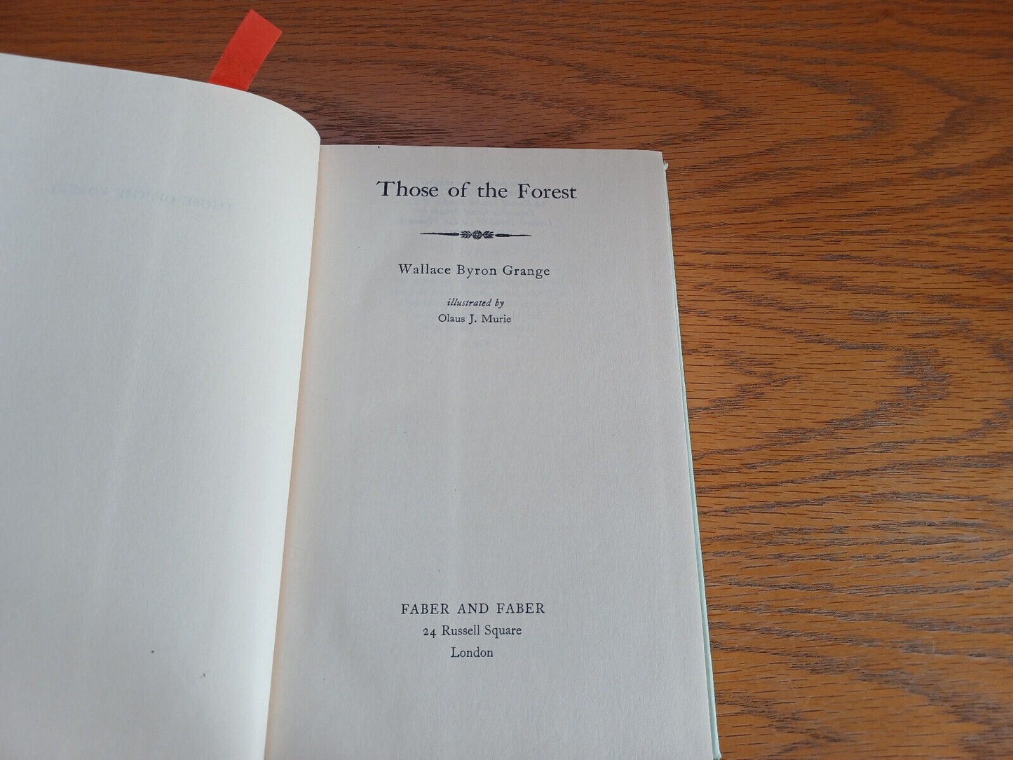 Those of the Forest Wallace Byron Grange 1957 Hardcover Dust Jacket Faber and Fa