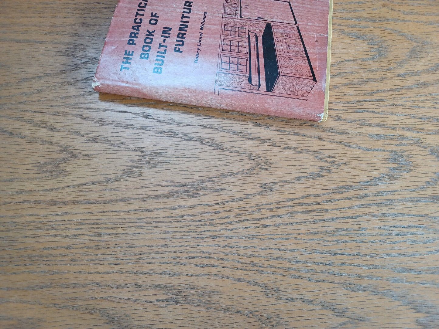 The Practical Book of Built in Furniture Henry Lionel Williams 1959 Gramercy