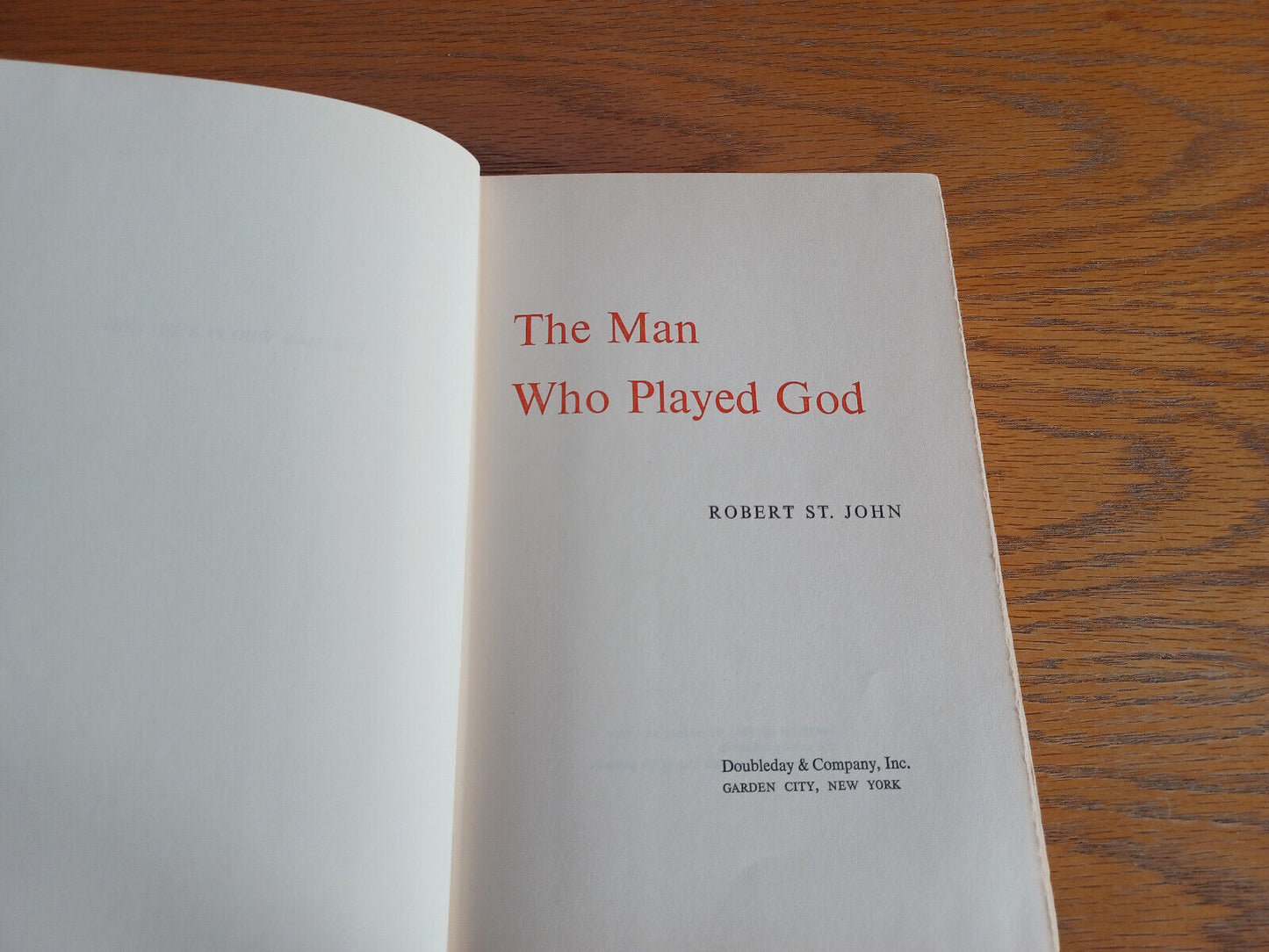 The Man Who Played God Robert St John 1962 Book Club Edition Doubleday